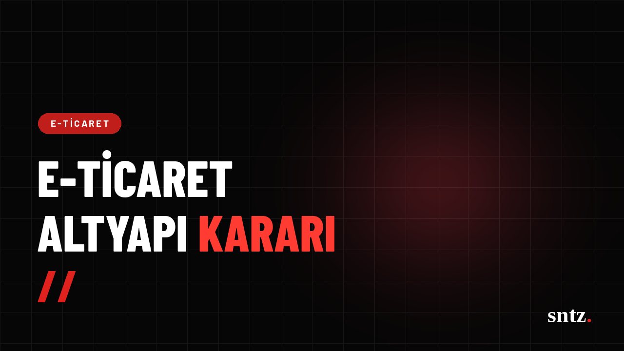 Hazır altyapı mı, özel e-ticaret mi? Karar tablosu