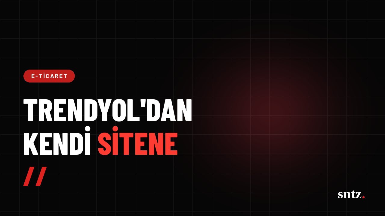 Trendyol'da satan üretici kendi sitesine ne zaman geçmeli?